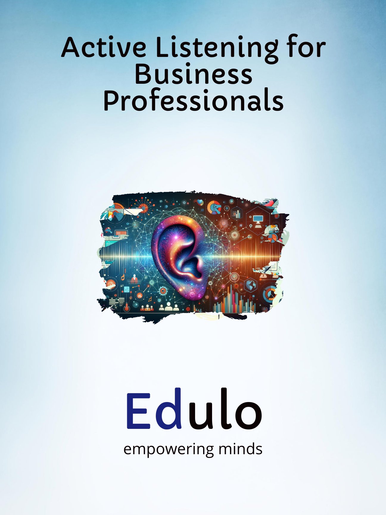 Active Listening for Business Professionals
