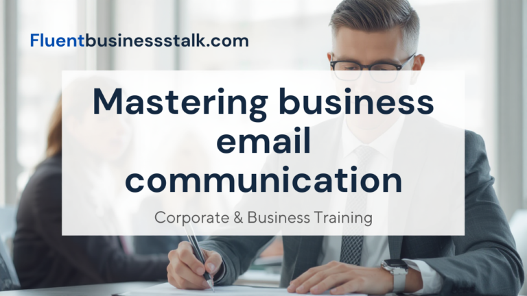 Mastering Business Email Communication